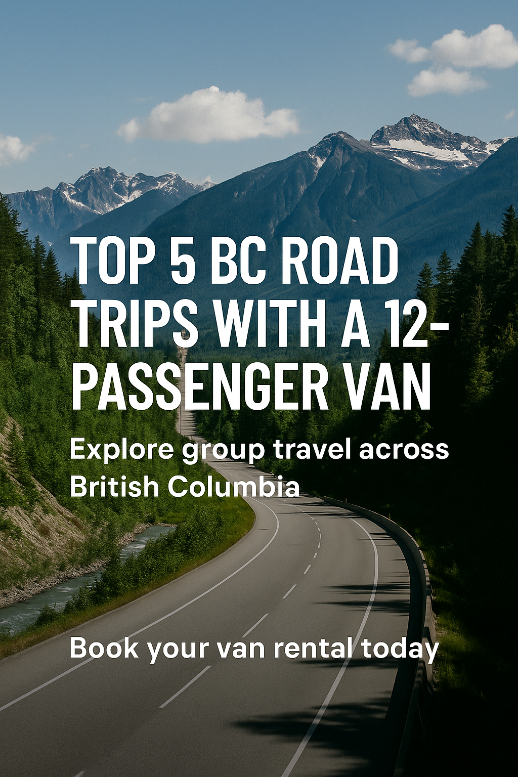 Group Van Travel BC: Top 5 Road Trips with a 12-Passenger Van 3